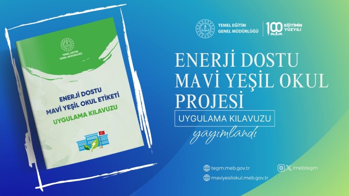 ENERJİ DOSTU MAVİ YEŞİL OKUL PROJESİNİ OKULUMUZDA UYGULAMAYA BAŞLADIK